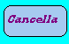 Cancella